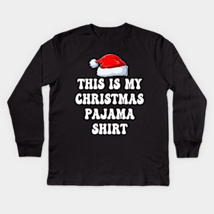 This Is My Christmas Pajama Shirt Kids Long Sleeve T-Shirt